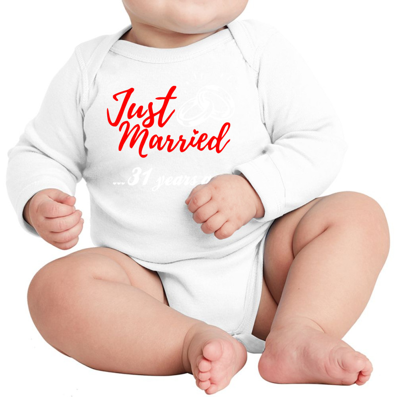 Just Married 31 Years Ago Funny Anniversary Gift Long Sleeve Baby Bodysuit by AlexandraArtist | Artistshot