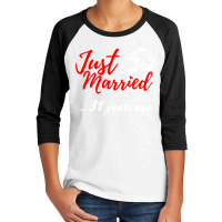 Just Married 31 Years Ago Funny Anniversary Gift Youth 3/4 Sleeve | Artistshot