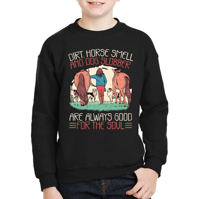 Hot Trend Horse Smell And Dog Slobber, Horses And Dogs Lover Youth Sweatshirt by Bostic Walling | Artistshot