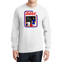 Dare Drugs Long Sleeve Shirts | Artistshot