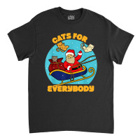 Cats For Everybody Christmas Cat Classic T-shirt | Artistshot