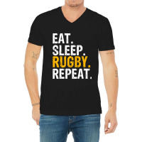 Eat Sleep Rugby Repeat Gift V-neck Tee | Artistshot