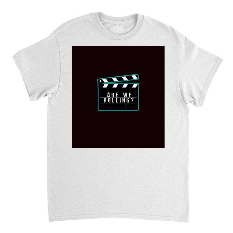 Movie Crew Funny Gift For Film Makers, Director, Producer, And Actors Classic T-shirt by oliviibasscz | Artistshot