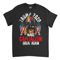 Trump 2020 Make Capitalism Great Again Classic T-shirt | Artistshot