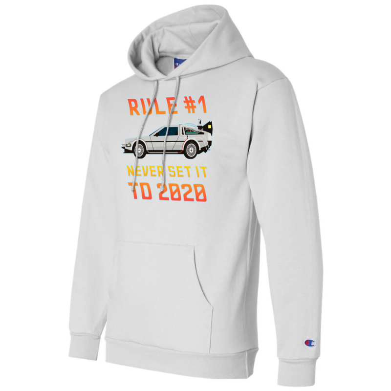 Never Set It To 2020 Time Traveling Car Champion Hoodie by rutvazkorsmoq | Artistshot