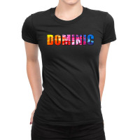 Dominic Name Art Rainbow Colorful Ladies Fitted T-shirt | Artistshot