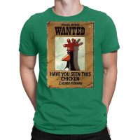 Have You Seen This Chicken T-shirt | Artistshot