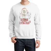 Return Of The Living Dead 3 Crewneck Sweatshirt | Artistshot