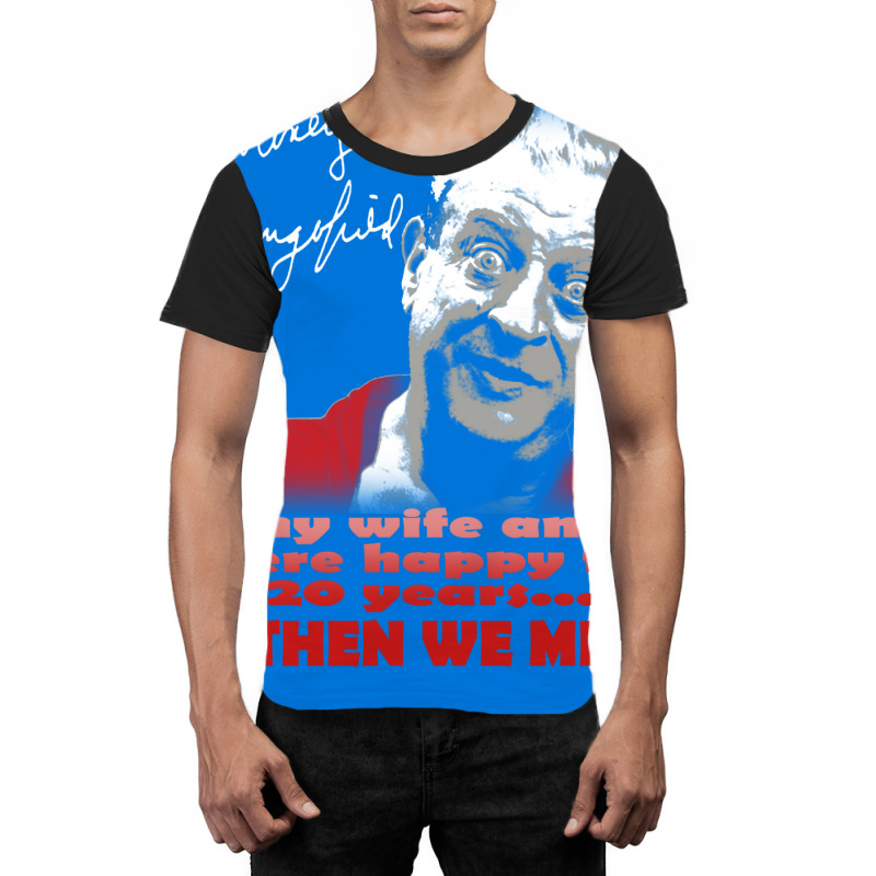 Rodney Dangerfield Graphic T-shirt by damblydutcan | Artistshot