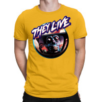 They Live T-shirt | Artistshot