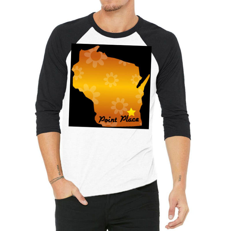 Point Place Wisconsin That 70s Show Poster 3/4 Sleeve Shirt | Artistshot