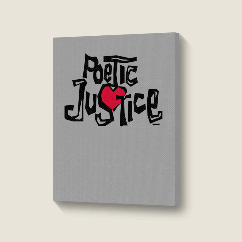 Poetic Justice Shirt Portrait Canvas Print | Artistshot