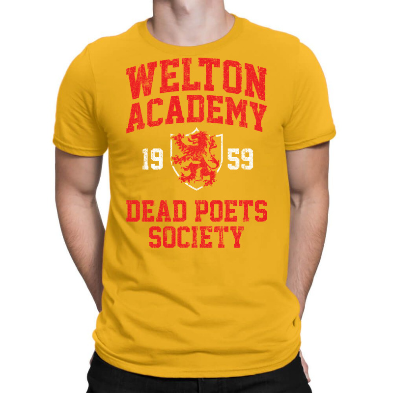 Welton Academy Dead Poets Society T-Shirt by enaitzriskusq | Artistshot