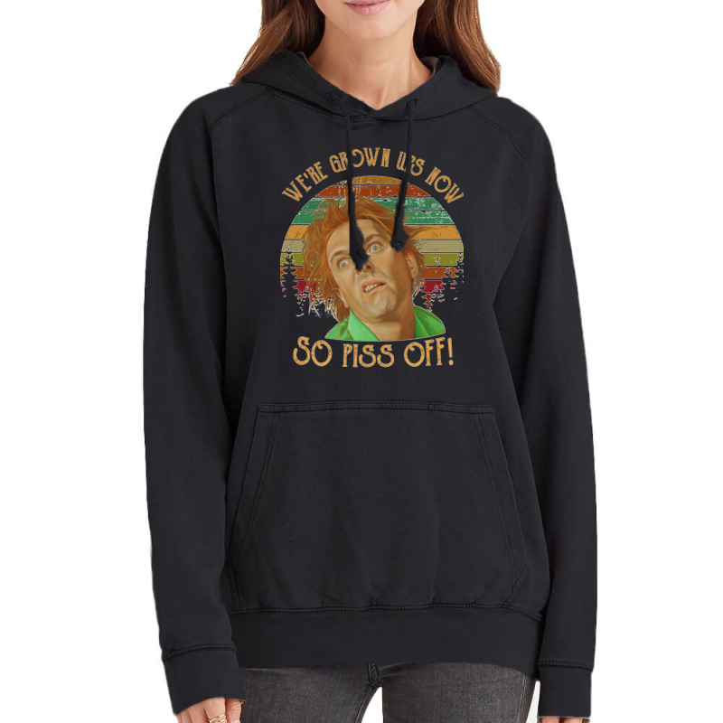 We Re Grown Ups Now So Piss Off   Gift Shirt Vintage Hoodie by enaitzriskusq | Artistshot