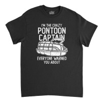 Pontoon Boat Captain Classic T-shirt | Artistshot