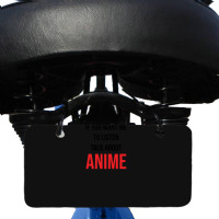 If You Want Me To Listen Talk About Anime Bicycle License Plate | Artistshot