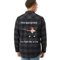 How Appropriate You Fight Like A Cow Flannel Shirt | Artistshot