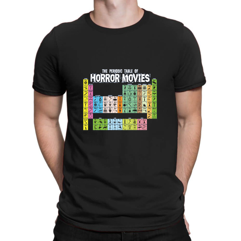 The Periodic Table Of Horror Movies Science T-shirt | Artistshot