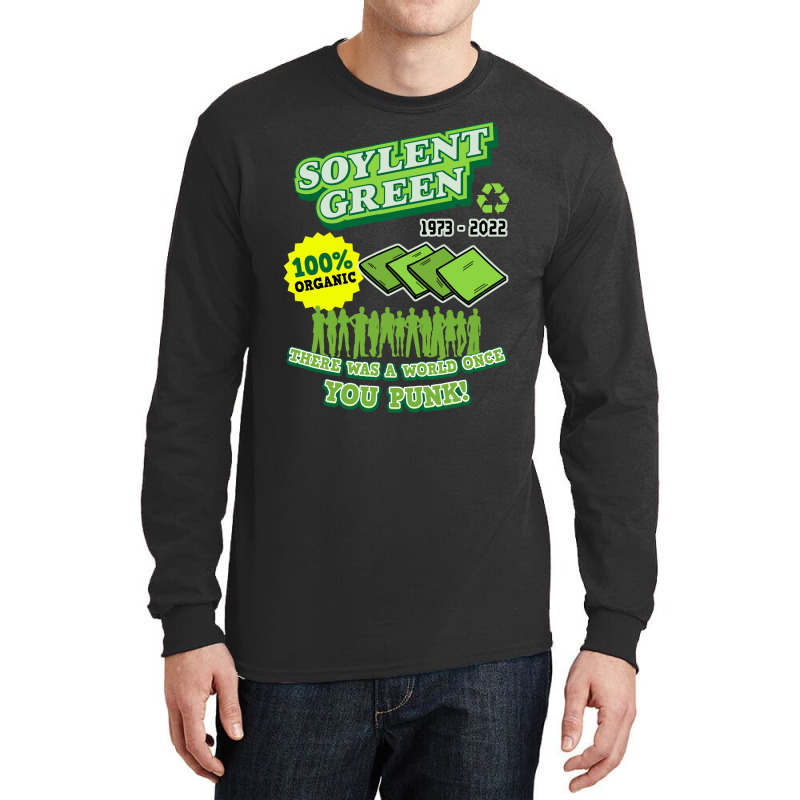 Soylent Green 1973 100% Organic There Was Once A World! Long Sleeve Shirts by faaiddbmdm | Artistshot