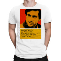 Robert De Niro Inspirational Quote T-shirt | Artistshot