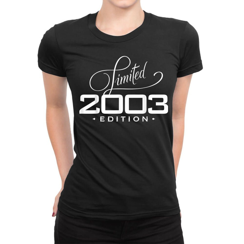 20th Milestone Birthday 2003 Limited Edition Born In 00s T Shirt Ladies Fitted T-Shirt by darrene68stu | Artistshot