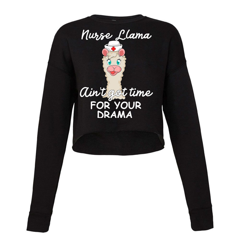 Nurse Llama Funny Nursing Registered Practitioner Gift Cropped Sweater | Artistshot