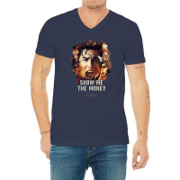 Show Me The Money   Jerry Maguire V-neck Tee | Artistshot