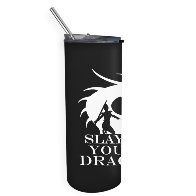 Slay Your Dragons Skinny Tumbler | Artistshot