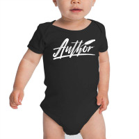 Author Novel Book Creative Writing T Shirt Baby Bodysuit | Artistshot