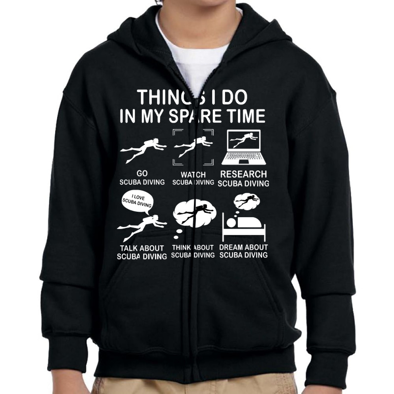 Things I Do In My Spare Time Scuba Diving Funny Diver Gift For Diving Youth Zipper Hoodie by Eme90 | Artistshot