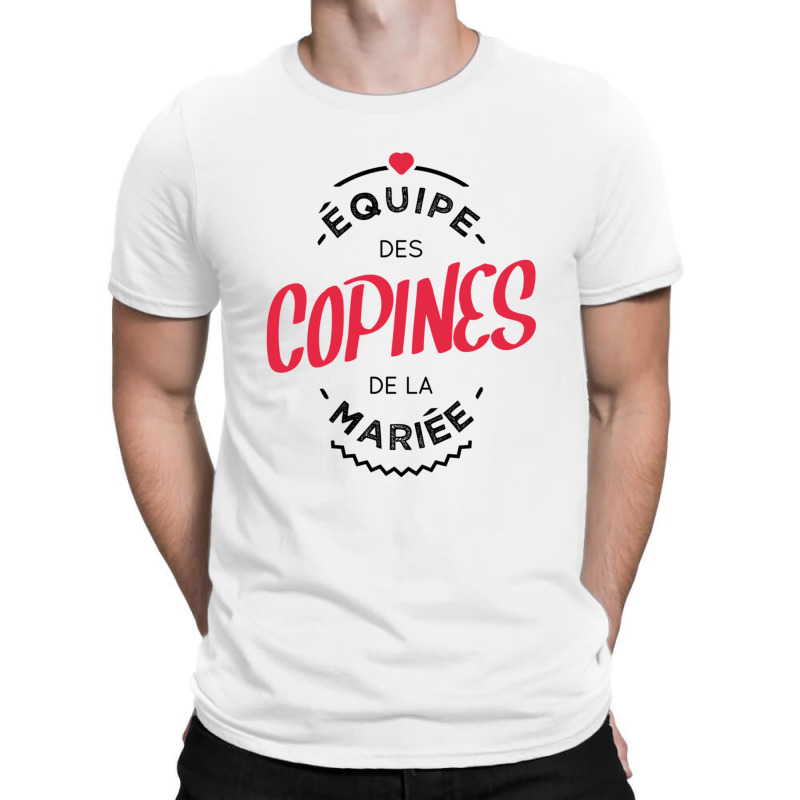 Equipe Des Copines De La Mariée T-shirt | Artistshot