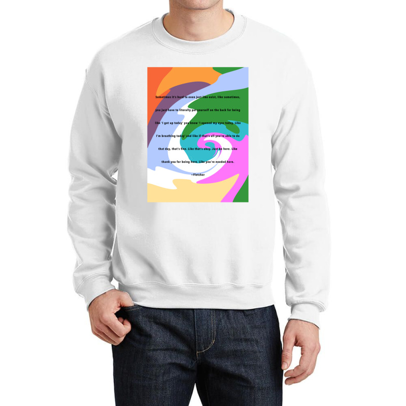 Fletcher Quote Crewneck Sweatshirt | Artistshot