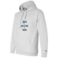 J'peux Pas Champion Hoodie | Artistshot