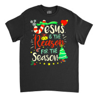 Funny Christmas Pajamas Jesus Is The Reason For The Season T Shirt Classic T-shirt | Artistshot