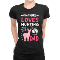 Hot Trend Hunting Girl With Her Dad Father's Day Ladies Fitted T-shirt | Artistshot