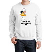 Talk To Me Crewneck Sweatshirt | Artistshot