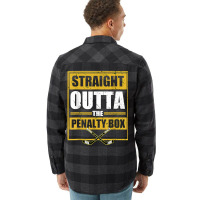 Ice. Hockey Player Gift Straight Outta The Penalty Box T Shirt Flannel Shirt | Artistshot