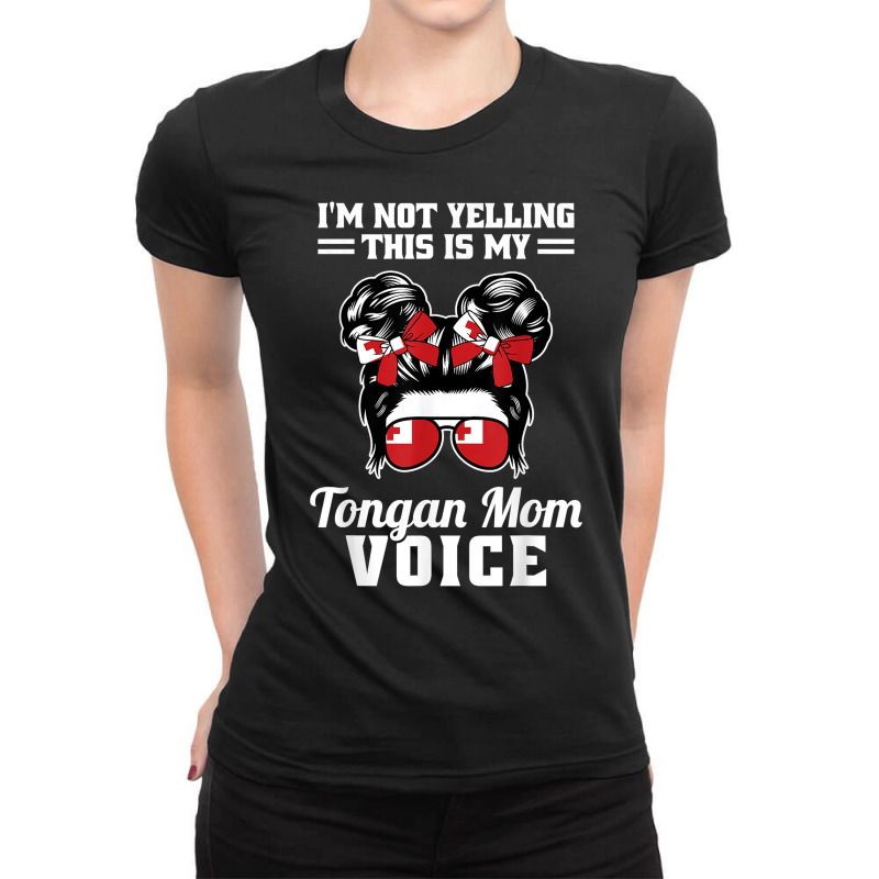 I'm Not Yelling This Is My Tongan Mom Voice Tonga Space Buns T Shirt Ladies Fitted T-Shirt by hyong5i4 | Artistshot