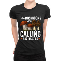 Trending Mushrooms Are Calling Mushroom Picker Forager Mushroom Ladies Fitted T-shirt | Artistshot