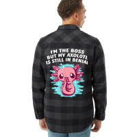 Im Boss But My Axolotl Is In Denial Funny Salamander Humor T Shirt Flannel Shirt | Artistshot