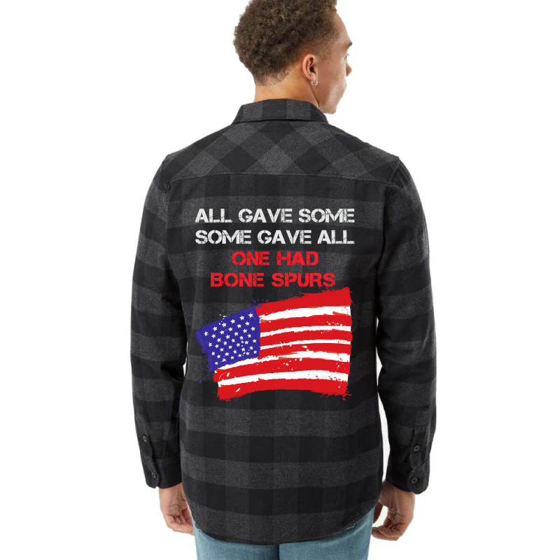 All Gave Some Some Gave All One Had Bone Spurs Flannel Shirt | Artistshot