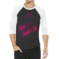 Happy Valentines Day Art 3/4 Sleeve Shirt | Artistshot