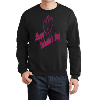 Happy Valentines Day Art Crewneck Sweatshirt | Artistshot