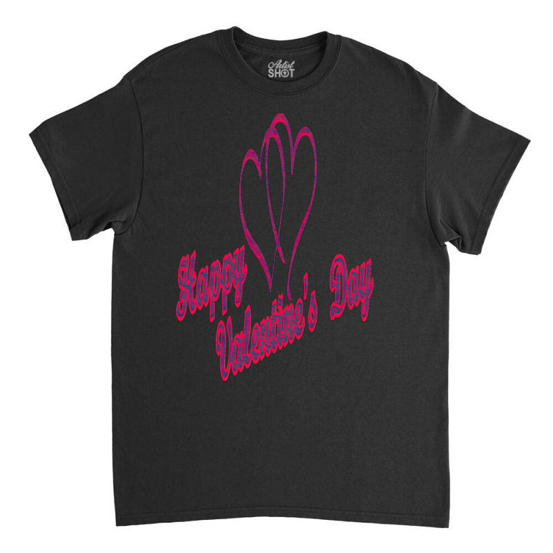 Happy Valentines Day Art Classic T-shirt | Artistshot