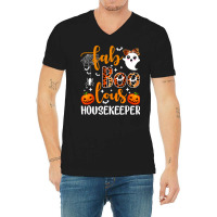 Faboolous Housekeeper Housekeeping Life Halloween Costume V-neck Tee | Artistshot