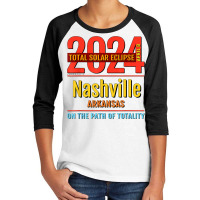 Nashville Arkansas Ar Total Solar Eclipse 2024  4  T Shirt Youth 3/4 Sleeve | Artistshot