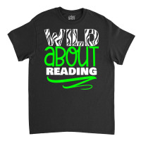 Trending Wild About Reading Back To School Fun Classic T-shirt | Artistshot