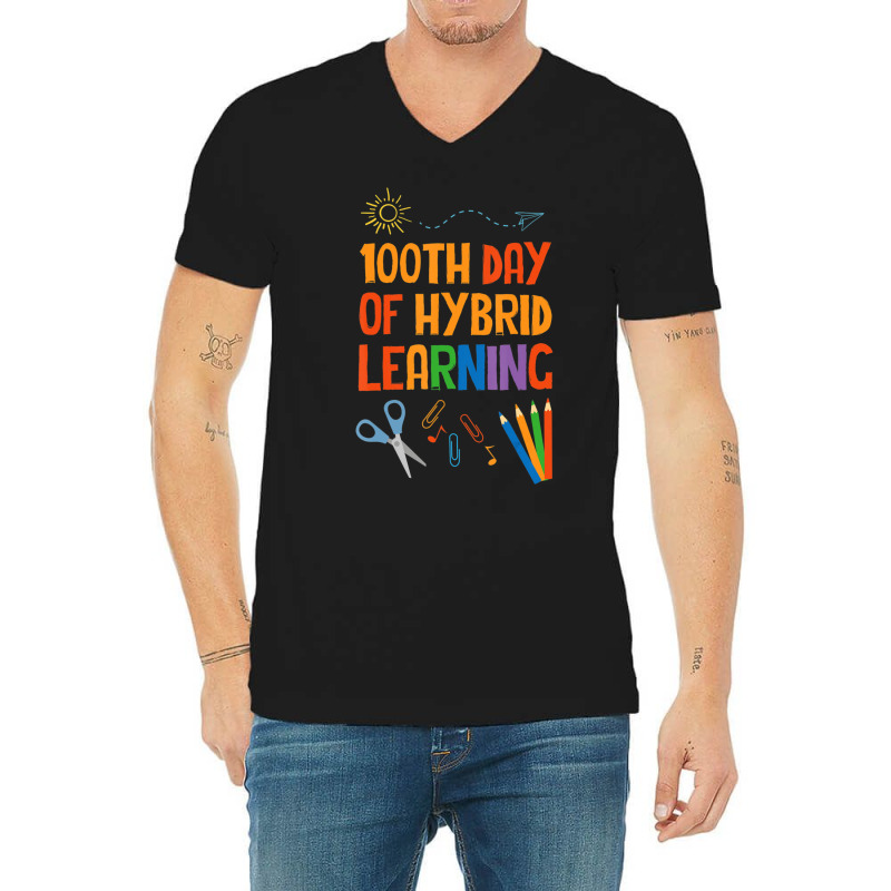 Limited Edition 100th Day Of Hybrid Learning Hundred Days Of School V-Neck Tee by Kristina Ritchey | Artistshot