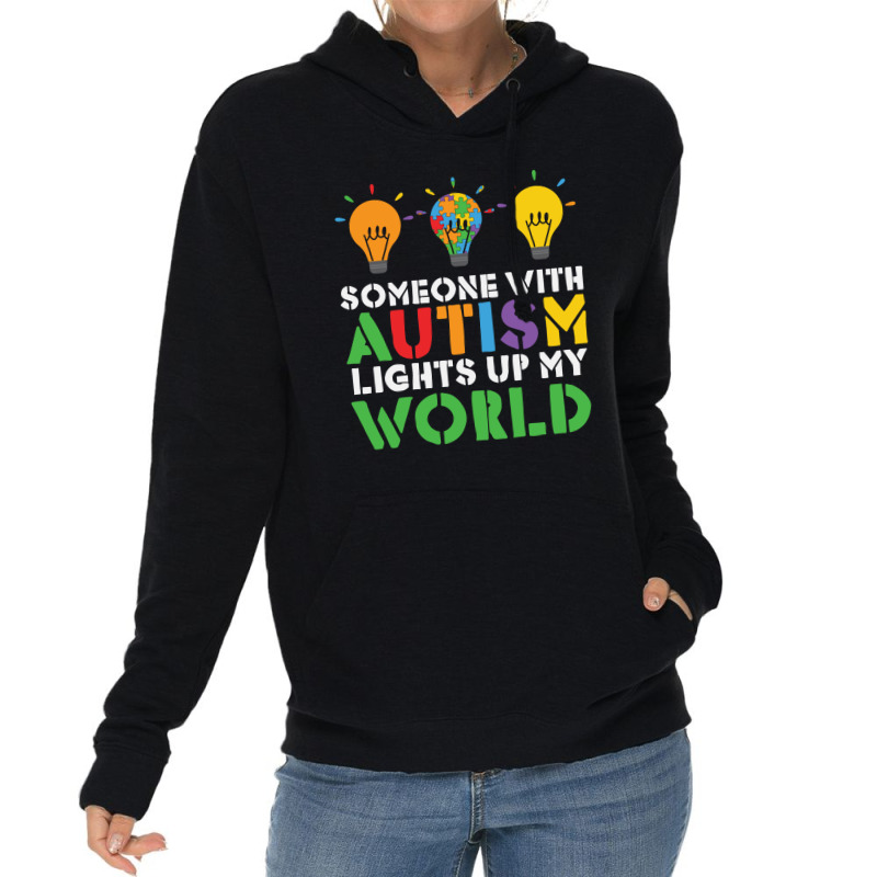 Someone With Autism Lights Up My World Lightweight Hoodie by Dragon2020 | Artistshot