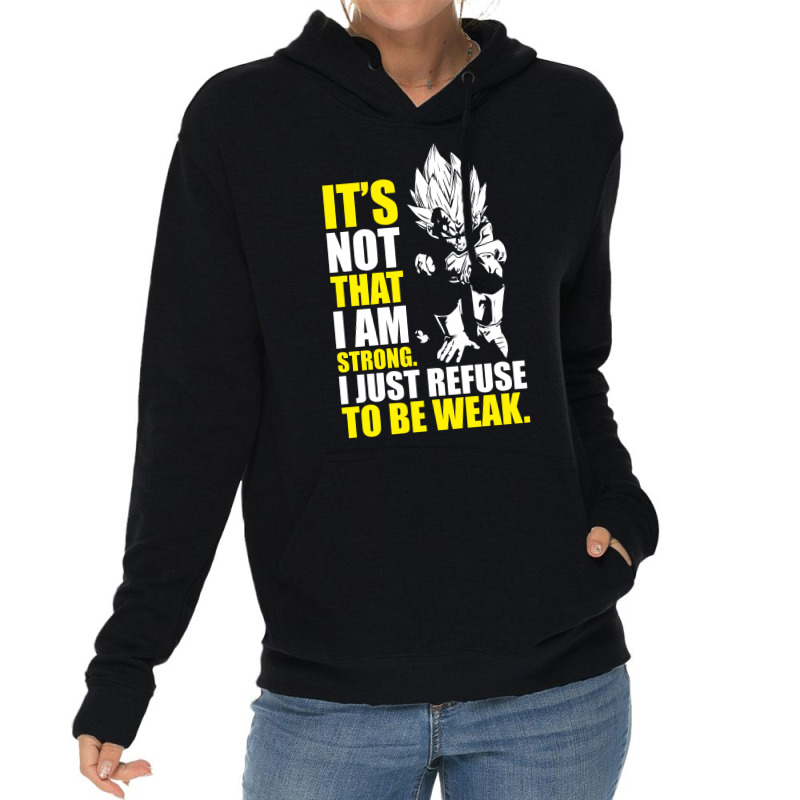 Refuse To Be Weak   Vegeta Motivational Lightweight Hoodie | Artistshot